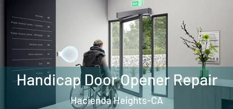  Handicap Door Opener Repair Hacienda Heights-CA