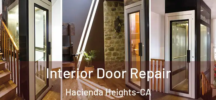  Interior Door Repair Hacienda Heights-CA